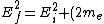 E_{f}^{2} = E_{i}^{2} + (2m_{e})^{2}c^{4}